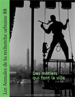 Des métiers qui font la ville